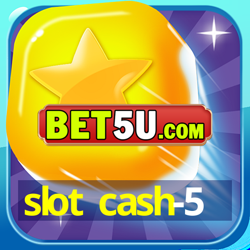 slot cash